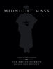 MIDNIGHT MASS: THE ART OF HORROR LIMITED EDITION